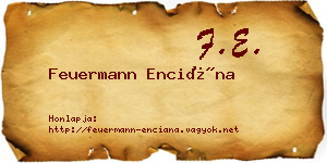 Feuermann Enciána névjegykártya